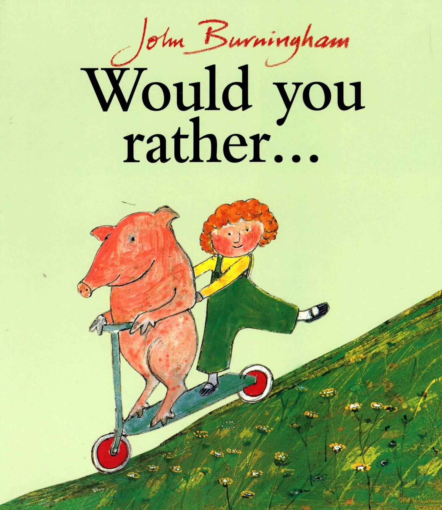A classic book for getting children talking: 'Would You Rather' by